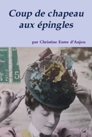 Coup de Chapeau Aux Epingles 129166422X Book Cover