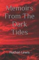 Memoirs From The Dark Tides B0FSZZ177N Book Cover