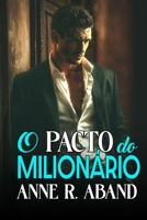 O pacto do milionário: (Grumpy & sunshine) B0FTP2XS99 Book Cover