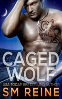 Caged Wolf 1497389534 Book Cover