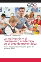 La motivación y el rendimiento académico en el área de matemática 6203035955 Book Cover