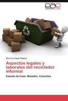 Aspectos legales y laborales del reciclador informal 3847368362 Book Cover