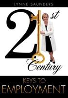 21st Century Keys to Employment 161996712X Book Cover