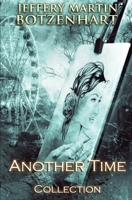 Another Time: Collection B09HQ2XPZ9 Book Cover