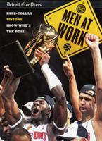 Men at Work: Blue-Collar Pistons Show Who's the Boss 157243712X Book Cover