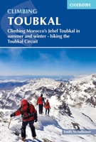 Climbing Toubkal: Climbing Morocco's Jebel Toubkal in summer and winter - hiking the Toubkal Circuit 1786311992 Book Cover