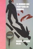 El hombre que perseguía su sombra B08L3XC23Y Book Cover