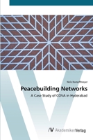 Peacebuilding Networks - A Case Study of Cova in Hyderabad 3836451050 Book Cover