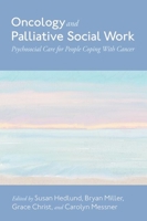 Oncology and Palliative Social Work 0197607292 Book Cover