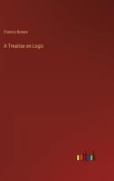 A Treatise on Logic 3368162802 Book Cover