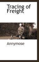 Tracing of Freight 1117880656 Book Cover