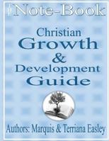 The Note-Book: Christian Growth and Development Guide 1468120905 Book Cover