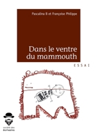 Dans le ventre du mammouth (French Edition) 234215979X Book Cover