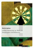 Online-Marketing im Web 2.0. Zielgruppen identifizieren 3638743055 Book Cover