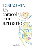 Un Caracol En Mi Armario (a Snail in My Closet - Spanish Edition) 8410641453 Book Cover