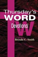 Thursday's Word - Devotional 0988724162 Book Cover