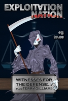 Exploitation Nation #8 : Witnesses for the Defense 1951036182 Book Cover