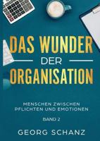 Das Wunder der Organisation 3746934370 Book Cover