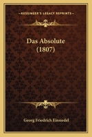 Das Absolute (1807) 127232317X Book Cover