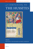 A Companion to the Hussites 9004397868 Book Cover