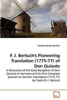 F. J. Bertuch''s Pioneering Translation (1775-77) of Don Quixote 3639222296 Book Cover