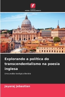 Explorando a política do transcendentalismo na poesia inglesa (Portuguese Edition) 6206678903 Book Cover