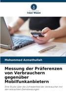 Messung der Präferenzen von Verbrauchern gegenüber Mobilfunkanbietern (German Edition) 6208332664 Book Cover