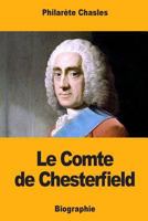 Le Comte de Chesterfield 1985073625 Book Cover