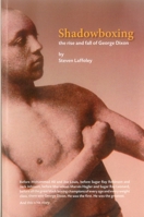 Shadowboxing: The Rise and Fall of George Dixon 1897426445 Book Cover