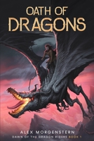 Oath of Dragons: A Dragon Rider Epic Fantasy Series B09RMF4L81 Book Cover