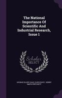 The National Importance Of Scientific And Industrial Research, Issue 1 1286362741 Book Cover