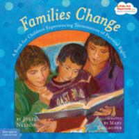 Families Change: A Book for Children Experiencing Termination of Parental Rights (Kids Are Important Series) 1575422093 Book Cover