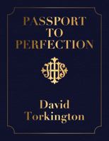 Passport to Perfection 1965801005 Book Cover