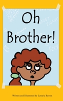 Oh Brother! B09WQ8962L Book Cover