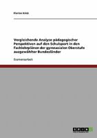 Vergleichende Analyse pädagogischer Perspektiven auf den Schulsport in den Fachlehrplänen der gymnasialen Oberstufe ausgewählter Bundesländer 3638901548 Book Cover