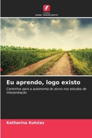 Eu aprendo, logo existo (Portuguese Edition) 6202329661 Book Cover