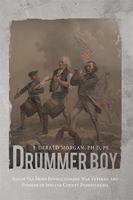Drummer Boy: Isaiah Van Horn Revolutionary War Veteran and Pioneer of Indiana County Pennsylvania 1456742779 Book Cover