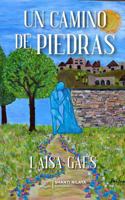 Un camino de piedras (Spanish Edition) 1970263466 Book Cover