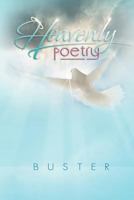 Heavenly Poetry 146536868X Book Cover