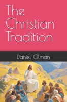 The Christian Tradition (Living Streams) 1069766720 Book Cover