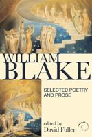 William Blake: Selected Poetry and Prose 1408204134 Book Cover