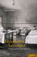 Encephalitis Lethargica: During and After the Epidemic 019537830X Book Cover