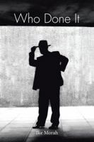 Who Done It 1524614238 Book Cover