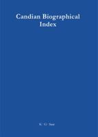 Canadian Biographical Index / Index Biographique Canadien / Kanadischer Biographischer Index (CaBI) 3598347464 Book Cover