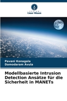 Modellbasierte Intrusion Detection Ansätze für die Sicherheit in MANETs (German Edition) 6207183568 Book Cover