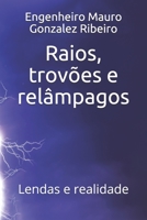 Raios, trovões e relâmpagos: Lendas e realidade (Portuguese Edition) 1698388438 Book Cover