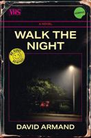 Walk the Night: A Novel (Volume 12) (The Sabine Series in Literature) 1680034480 Book Cover