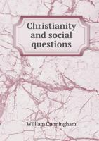 Christianity and Social Questions 0526915536 Book Cover