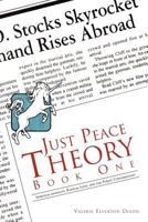 Just Peace Theory Book One: Spiritual Morality, Radical Love, and the Public Conversation 1475952627 Book Cover