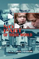 No Part of Their World 1608605361 Book Cover